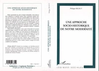 Une approche socio-historique de notre modernité