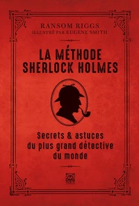 La méthode Sherlock Holmes