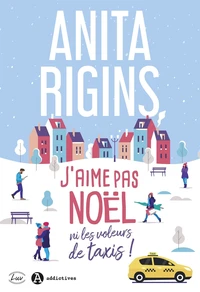 J'aime pas Noël, ni les voleurs de taxis !