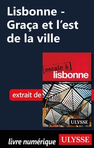 Lisbonne - Graça et l'est de la ville