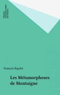Les Métamorphoses de Montaigne