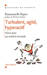 Turbulent, agité, hyperactif