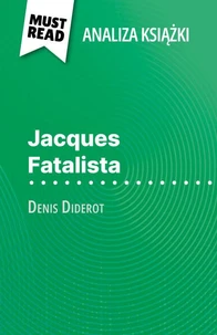 Jacques Fatalista książka Denis Diderot (Analiza książki)