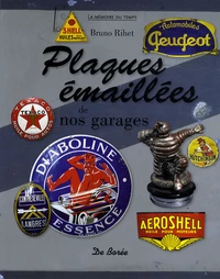 Plaques émaillées de nos garages