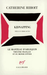 Kidnapping(pièce en trois actes)