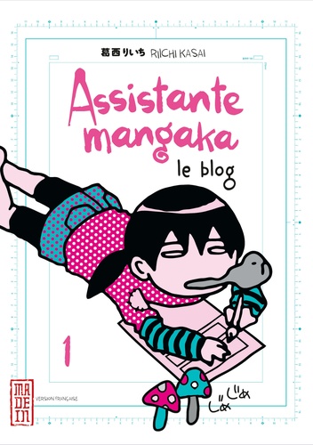 Assistante mangaka, le blog Tome 1