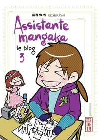 Assistante mangaka, le blog Tome 3