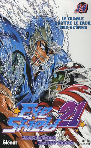 Riichiro Inagaki et Yusuke Murata - Eye Shield 21 Tome 14 : Le diable contre le dieu des océans.