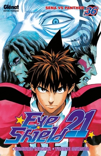 Riichiro Inagaki et Yusuke Murata - Eye Shield 21 Tome 36 : Sena vs Panther.