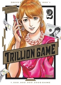 Riichirô Inagaki et Ryoichi Ikegami - Trillion Game - Tome 02.
