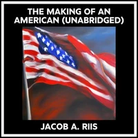 The Making Of An American (Unabridged)