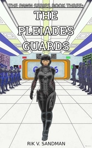  Rik V. Sandman - The Pawn Series Book Three: The Pleiades Guards - The Pawn, #3.