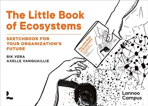 Rik Vera et Axelle Vanquaillie - The Little Book of Ecosystems.