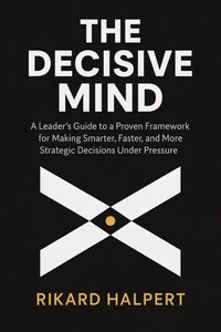 The Decisive Mind