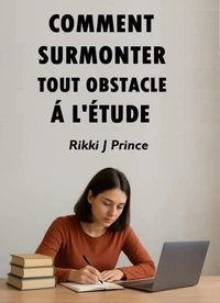 Comment surmonter tout obstacle à l'étude