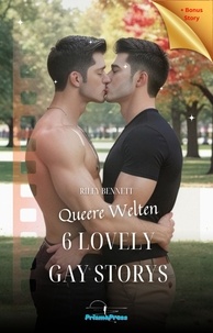  Riley Bennett - Queere Welten - 6 Lovely Gay Storys - Heiße Erzählungen schwuler Begierde, #2.