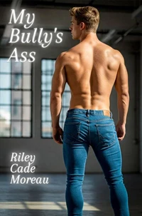 My Bully's Ass