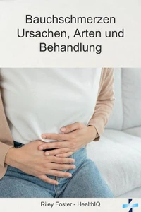 Bauchschmerzen Ursachen, Arten und Behandlung