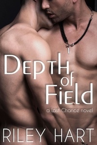  Riley Hart - Depth of Field - Last Chance, #1.