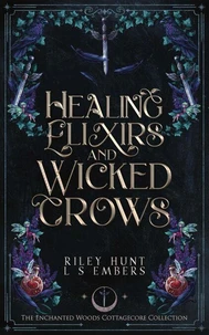 Healing Elixirs & Wicked Crows