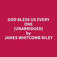 God Bless Us Every One (Unabridged)