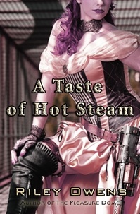  Riley Owens - A Taste of Hot Steam: A Tale of Threesome Paranormal Sex - Erotic Flights of Fantasy, #2.