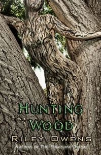  Riley Owens - Hunting Wood: Alien Plant Sex - Erotic Flights of Fantasy, #3.