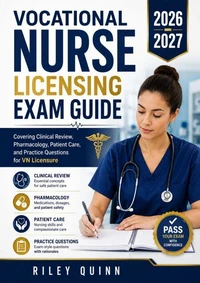Vocational Nurse Licensing Exam Guide 2026–2027
