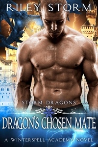  Riley Storm - Dragon's Chosen Mate - Storm Dragons, #3.