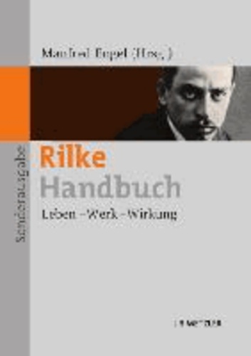 Rilke-Handbuch - Leben – Werk – Wirkung-Sonderausgabe.