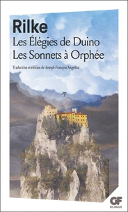 Les Elégies de Duino ; Les Sonnets à Orphée