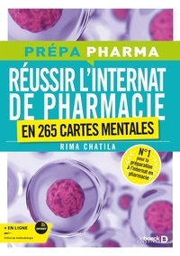 Rima Chatila - Réussir l'internat de pharmacie en 265 cartes mentales.