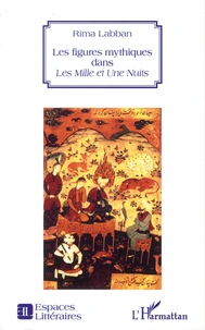 Les figures mythiques dans Les Mille et Une Nuits