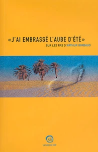 "J'ai embrassé l'aube d'été"