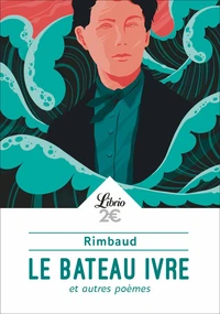 Le Bateau ivre et autres poèmes