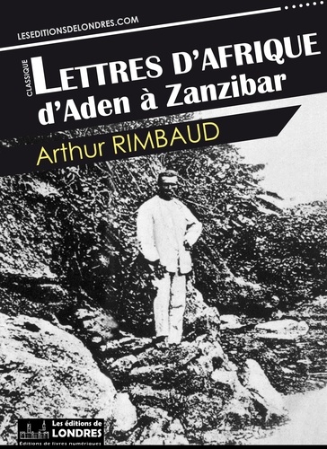 Lettres d’Afrique : d’Aden à Zanzibar
