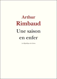 Une saison en enfer. Illuminations