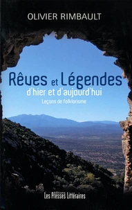 Rêves et légendes d'hier et d'aujourd'hui