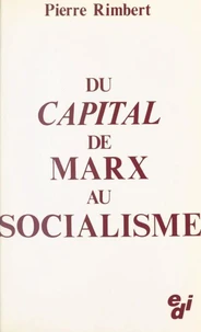 Du «Capital» de Marx au socialisme