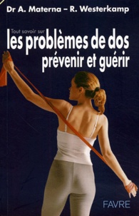 Tout savoir sur les problèmes de dos - Prévenir et guérir par des exercices de renforcement et de relaxation.pdf