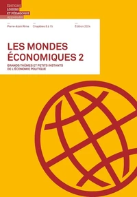Les mondes économiques - Grands thèmes et petits instants de l'économie politique