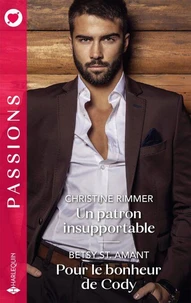 Un patron insupportable / Pour le bonheur de Cody