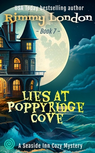  Rimmy London - Lies at Poppyridge Cove - Seaside Inn Mystery, #7.