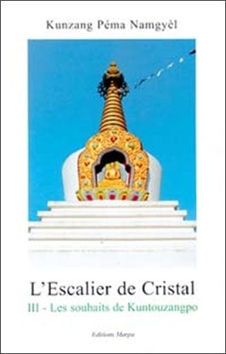  Rimpotche Gangteng - L'Escalier De Cristal Tome 3 : Les Souhaits De Koutouzangpo.