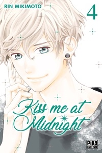 Rin Mikimoto - Kiss me at Midnight Tome 4 : .