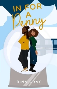  Rina Gray - In for a Penny - Crush on You Series, #4.