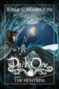  Rina S. Mamoon - The Huntress: The Dark One, Book 3 - The Dark One, #3.