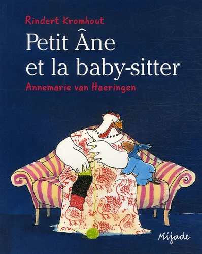 Rindert Kromhout et Annemarie Van Haeringen - Petit Ane et la baby-sitter.