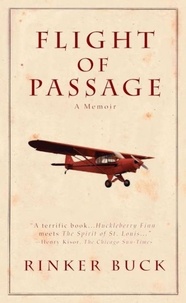 Rinker Buck - Flight of Passage - A True Story.