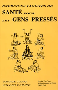 Exercices taoïstes de santé pour les gens pressés
